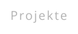 Projekte